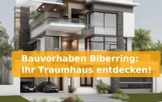Bauvorhaben Biberring: Ihr Traumhaus entdecken!
