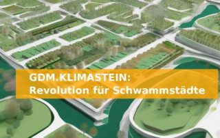 GDM.KLIMASTEIN: Revolution für Schwammstädte