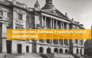Historisches Rathaus Frankfurt (Oder) erstrahlt neu