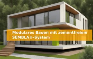 Modulares Bauen mit zementfreiem SEMBLA®-System