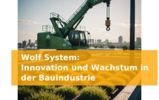 Wolf System: Innovation und Wachstum in der Bauindustrie
